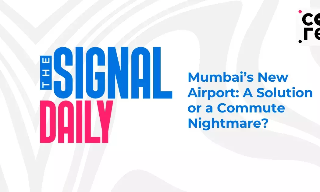 Mumbai’s New Airport: A Solution or a Commute Nightmare?