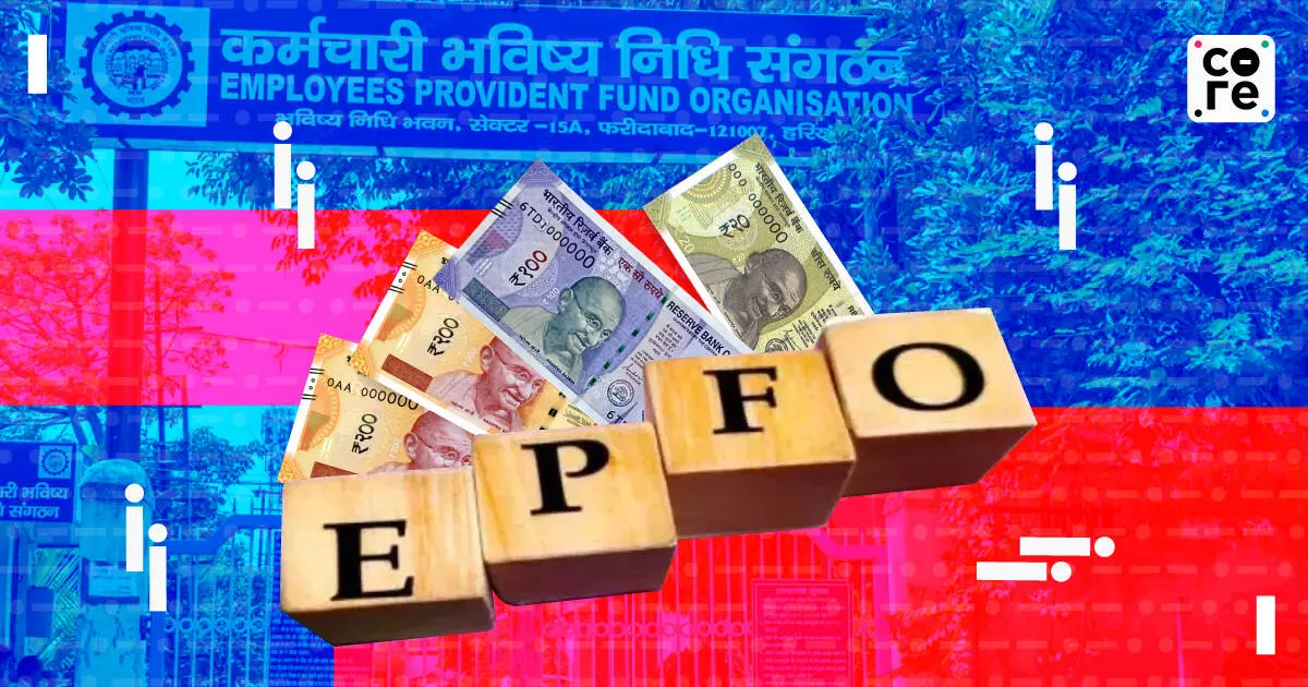 Why Millions Can’t Access Their EPFO Savings Why Millions Can’t Access Their EPFO Savings