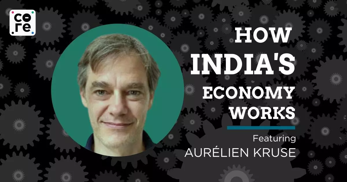 India’s Outsized Efforts for Outsized Growth Ambitions with Aurélien Kruse